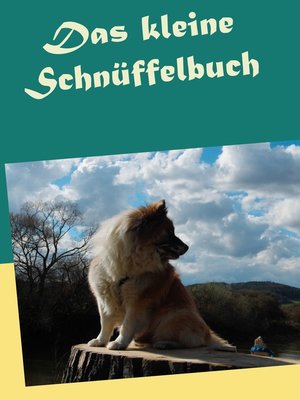 cover image of Das kleine Schnüffelbuch